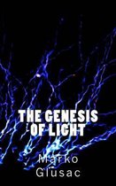 The Genesis of Light