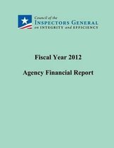 Fiscal Year 2012 Agency Financial Report