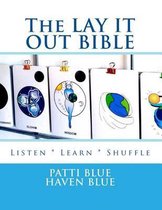 The LAY IT OUT BIBLE