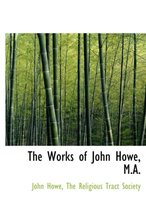 The Works of John Howe, M.A.