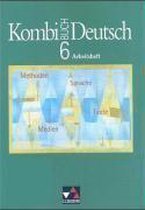 Kombi-Buch Deutsch 6. Arbeitsheft