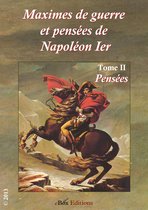 Maximes de guerre et pensées de Napoléon Ier