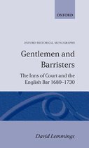 Oxford Historical Monographs- Gentlemen and Barristers