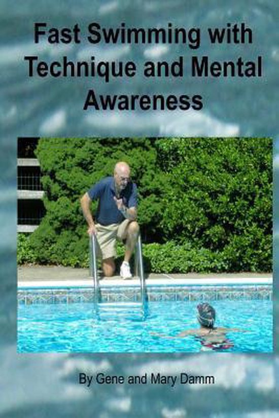 Fast Swimming with Technique and Mental Awareness - cover
