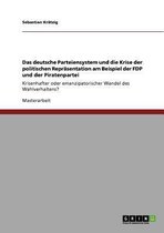 Wandel Des Wahlverhaltens. Das Deutsche Parteiensystem Und Die Krise Der Politischen Reprasentation
