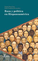 Tiempo emulado. Historia de América y España 58 - Raza y política en Hispanoamérica