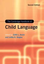 Cambridge Handbooks in Language and Linguistics - The Cambridge Handbook of Child Language