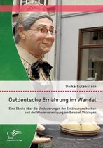 Ostdeutsche Ernährung im Wandel
