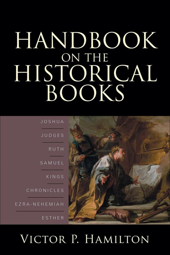 Boek "Handbook on the Historical Books" van Victor P. Hamilton met een schilderij van Bijbelse figuren.