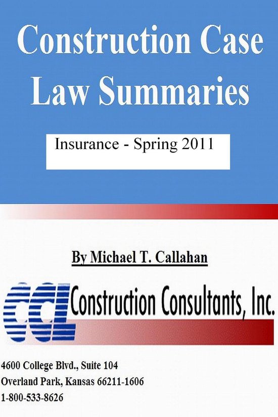 Construction Case Law Summaries - Insurance, Spring 2011 - cover