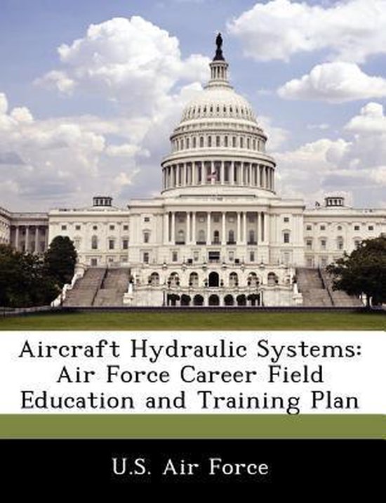 Aircraft Hydraulic Systems, U.S. Air Force 9781249195573 Boeken