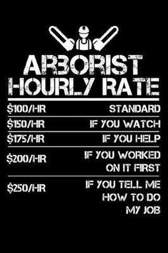 Arborist Hourly Rate, Hourly Rate 9781093215366 Boeken