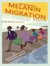 Melanin Migration Official Workbook