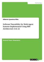 Software Traceability for Multi-Agent Systems Implemented Using BDI Architecture (vol. 2)