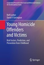 Longitudinal Research in the Social and Behavioral Sciences: An Interdisciplinary Series - Young Homicide Offenders and Victims