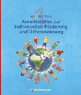 ABC der Tiere 1 - Arbeitsblätter zur individuellen Förderung und Differenzierung · Neubearbeitung