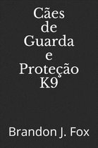 C es de Guarda e Prote o K9