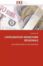 L'INTEGRATION MONETAIRE REGIONALE