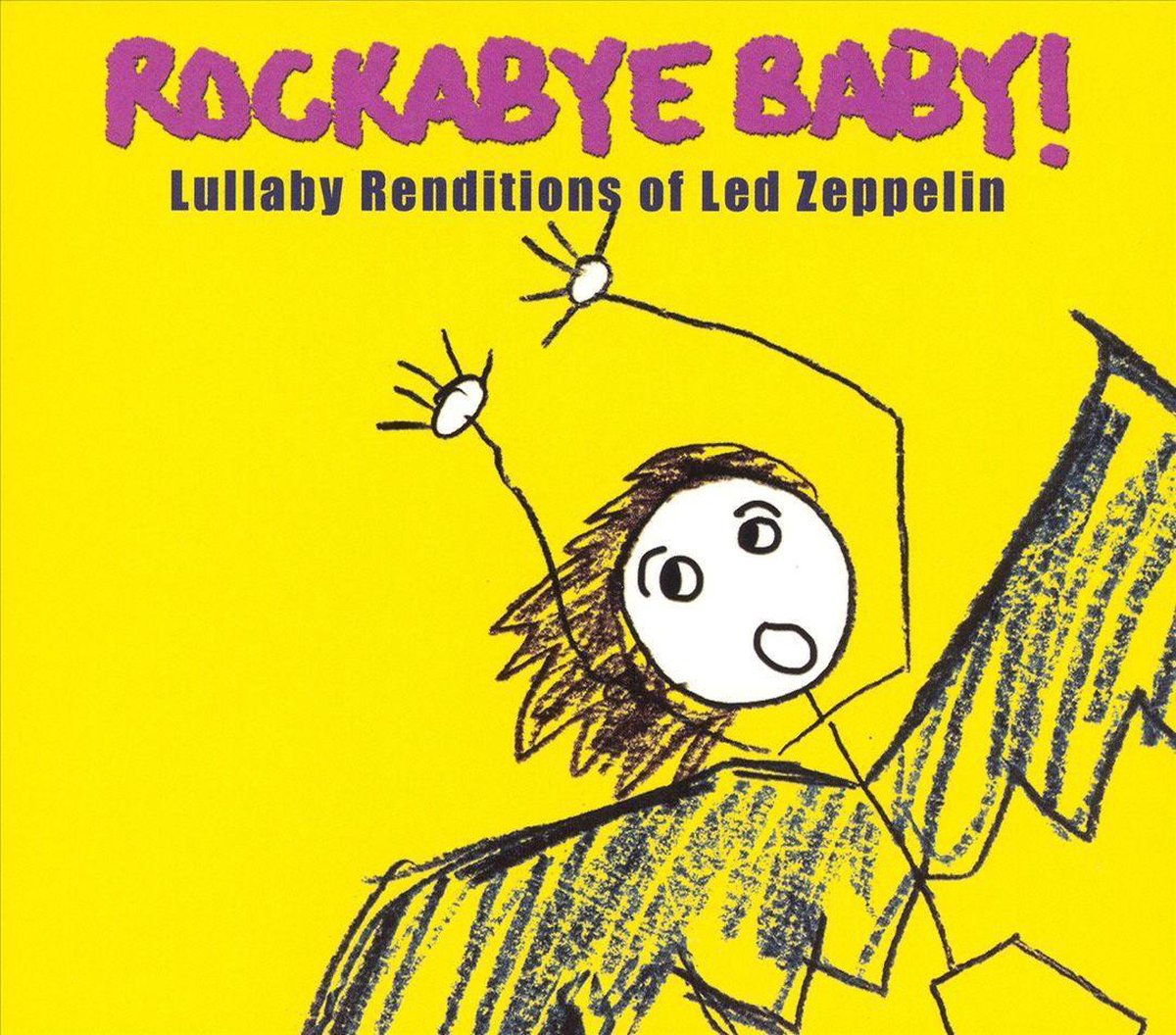 Rockabye Baby! Lullaby Renditions of Led Zeppelin