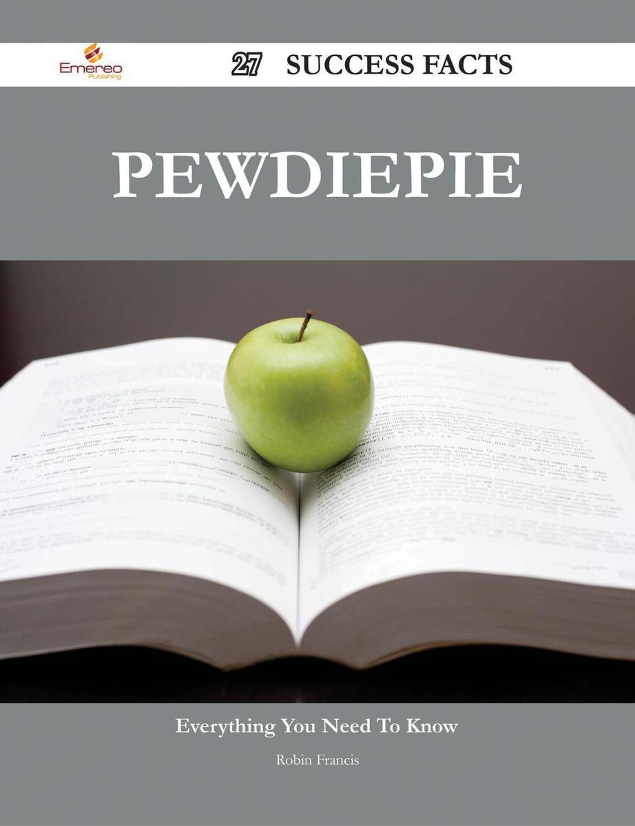 PewDiePie 27 Success Facts - Everything you need to know about PewDiePie - Robin Francis