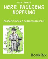 Herr Paulsens Kopfkino