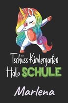 Tsch ss Kindergarten - Hallo Schule - Marlena