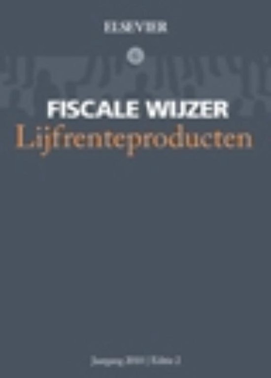Cover van het boek 'Elsevier Fiscale Wijzer Lijfrenteproducten 2010 / 2010 / druk 1' van Erik van Toledo