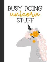 Busy Doing Unicorn Stuff