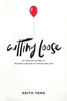 Cutting Loose