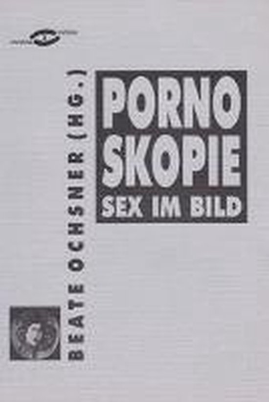 Pornoskopie Sex Im Bild 9783826546921 Boeken