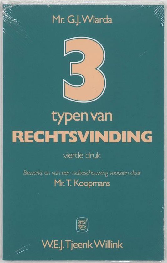 Cover van het boek 'Drie typen van rechtsvinding / druk 4' van G.J. Wiarda