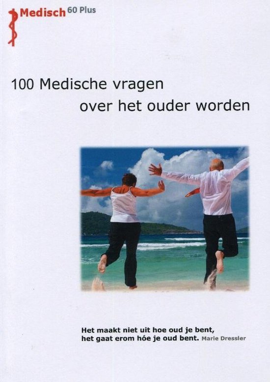 Cover van het boek '100 Medische vragen over het ouder worden' van Jan van Ingen Schenau