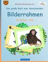 Brockhausen Bastelbuch Bd. 4 - Das Grosse Buch Zum Ausschneiden
