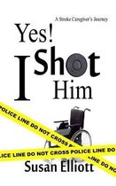 Yes, I Shot Him!