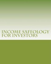 Income Safeology for Investors