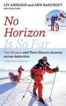 No Horizon Is So Far