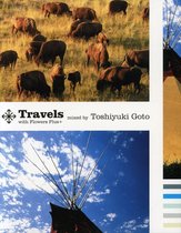 Travels With Flower Plus (Mixed by Toshiyuki Goto)