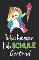 Tsch ss Kindergarten - Hallo Schule - Gertrud
