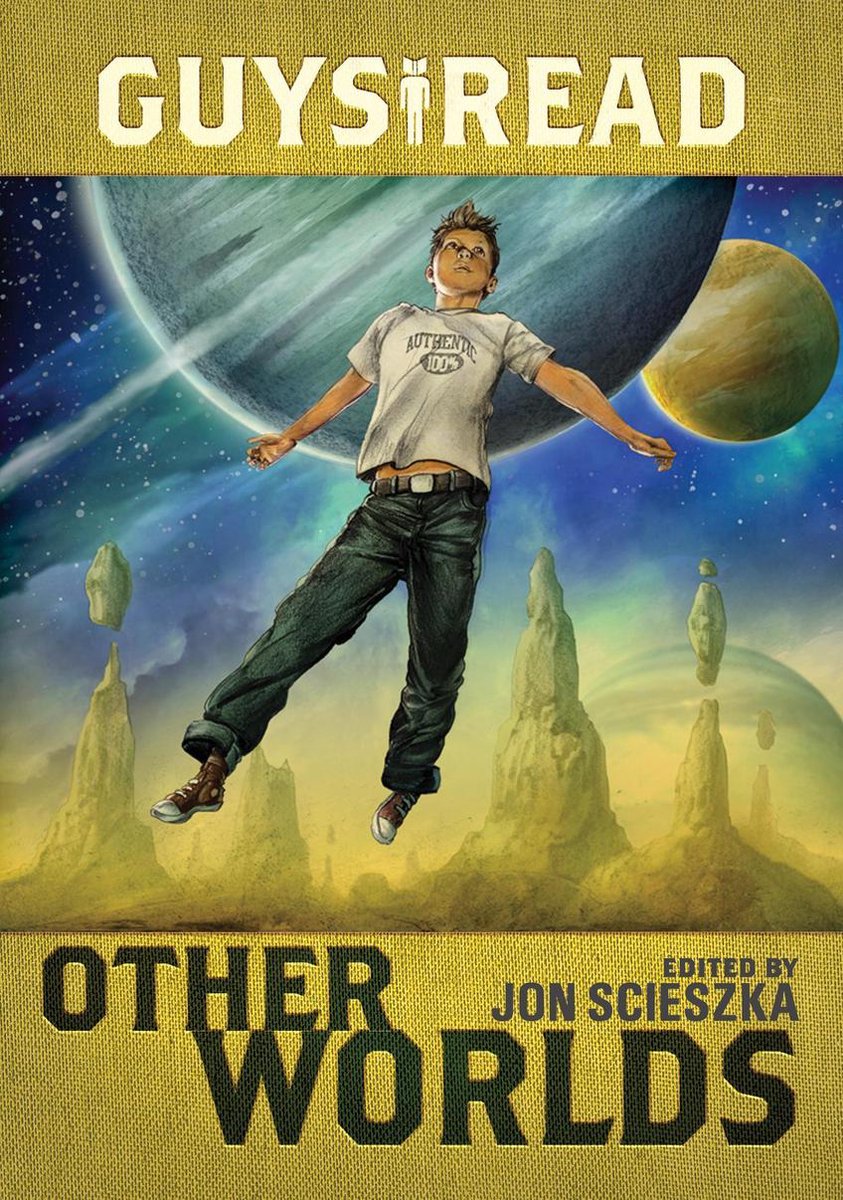 Guys Read 4 - Guys Read: Other Worlds - Jon Scieszka