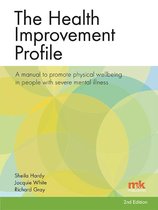 The Health Improvement Profile: A manual to promote physical wellbeing in people with severe mental illness