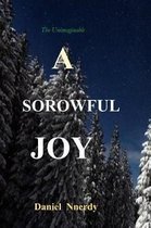 A Sorrowful Joy