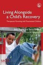 Living Alongside a Childa S Recovery