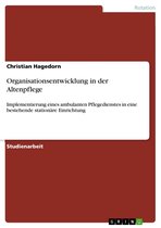 Organisationsentwicklung in der Altenpflege