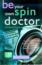 Be Your Own Spin Doctor