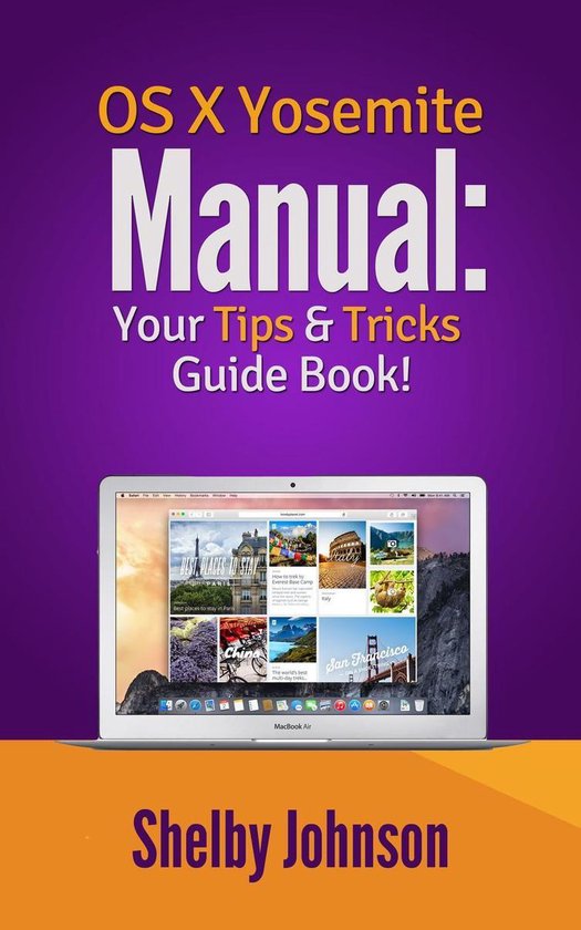 Yosemite OS X Manual: Your Tips & Tricks Guide Book! - cover