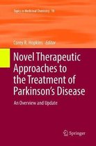 Topics in Medicinal Chemistry- Novel Therapeutic Approaches to the Treatment of Parkinson’s Disease
