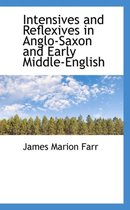 Intensives and Reflexives in Anglo-Saxon and Early Middle-English