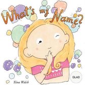What's My Name? Glad