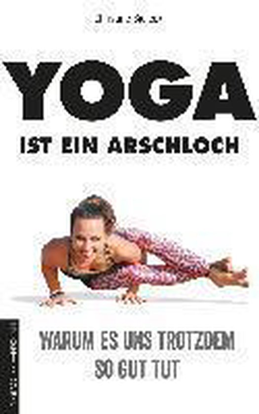 Yoga ist ein Arschloch - cover