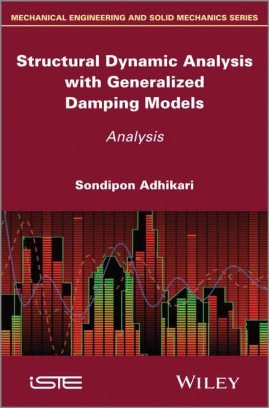 Structural Dynamic Analysis with Generalized Damping Models, Sondipon Adhikari